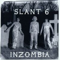 Slant 6 - Inzombia
