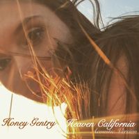 Honey Gentry - Heaven California (Acoustic version)