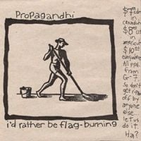 Propagandhi / I Spy - I'd Rather Be Flag-Burning