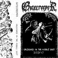 Gatecreeper - Unleashed in The Middle East