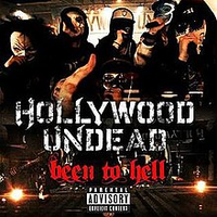 Hollywood Undead - Been to Hell