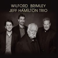 Wilford Brimley & The Jeff Hamilton Trio - Wilford Brimley With The Jeff Hamilton Trio