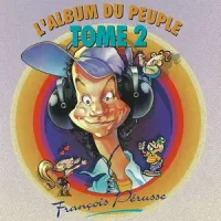 Fran&ccedil;ois P&eacute;russe - L'album du peuple: Tome 2