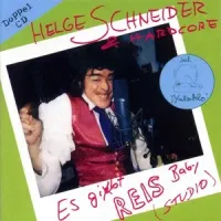 Helge Schneider & Hardcore - Es gibt Reis, Baby