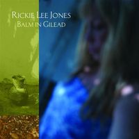 Rickie Lee Jones - Balm in Gilead