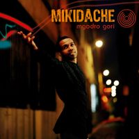 Mikidache - Mgodro Gori