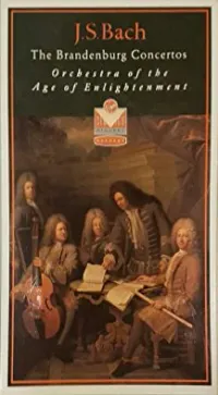 Orchestra of the Age of Enlightenment - The Brandenburg Concertos