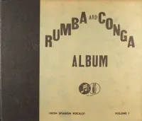 Lecuona Cuban Boys & Orquesta Antobal - Rumba and Conga Album: Volume 1