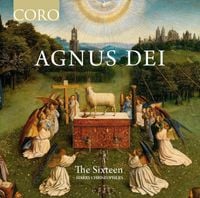 The Sixteen / Harry Christophers - Agnus Dei