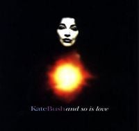 Kate Bush - And So Is Love