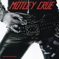 M&ouml;tley Cr&uuml;e - Too Fast for Love
