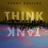 Henry Rollins - Think Tank [Reissue]