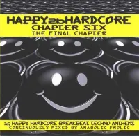 Anabolic Frolic - Happy 2b Hardcore Chapter Six: The Final Chapter