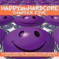 Anabolic Frolic - Happy 2b Hardcore Chapter Five