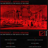 Prurient & Kevin Drumm - All Are Guests In The House Of The Lord
