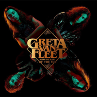 Greta Van Fleet - Mountain of the Sun