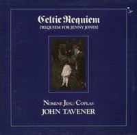 John Tavener - Celtic Requiem (Requiem For Jenny Jones)