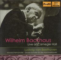Wilhelm Backhaus - Live at Carnegie Hall