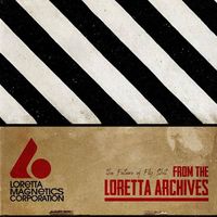 Loretta Records - From The Loretta Archives: The Test Pressing Series