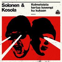 Solonen & Kosola - Kolmetoista kertaa kovempi ku kukaan