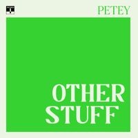 Petey USA - Other Stuff