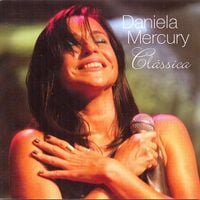Daniela Mercury - Cl&aacute;ssica