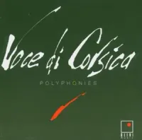 Voce Di Corsica - Polyphonies