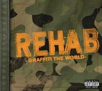 Rehab - Graffiti the World