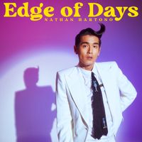 Nathan Hartono - Edge Of Days