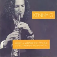 Kenny G - What A Wonderful World