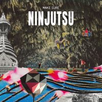 Make Sure - Ninjutsu