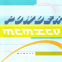 Powder UK - MCMXCV