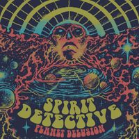 Spirit Detection - Planet Delusion