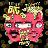 Little Big - Give Me Your Money