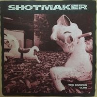 Shotmaker - The Crayon Club
