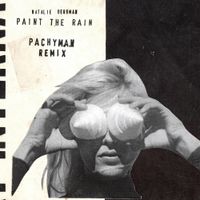 Natalie Bergman - Paint the Rain (Pachyman Remix)
