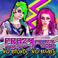 Crazy Crazy Awesome Awesome - No Refunds, No Regrets