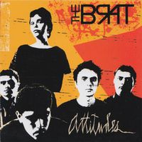 The Brat - Attitudes