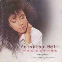 Cristina Mel - Pra Sempre
