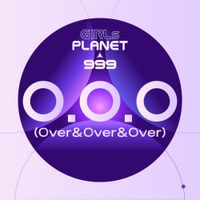 Girls Planet 999 - O.O.O (Over & Over & Over)