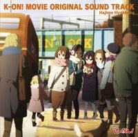 Hajime Hyakkoku - K-ON! Movie Original Soundtrack