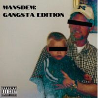 BLOODBLIXING & MANSDEM - MANSDEM: GANGSTA EDITION
