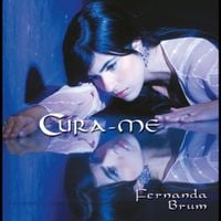 Fernanda Brum - Cura-Me