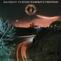 Bachman-Turner Overdrive - Freeways