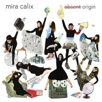 Mira Calix - absent origin