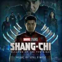 Joel P. West - Shang-Chi and the Legend of the Ten Rings