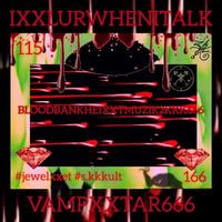 Jewelxxet - ★★★BLOODBANKHEIXXTMUZIK2KKK666★★★