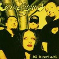 Tura Satana - All Is Not Well