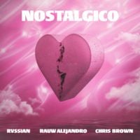 Rvssian, Rauw Alejandro & Chris Brown - Nost&aacute;lgico