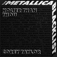 Corey Taylor - Holier Than Thou